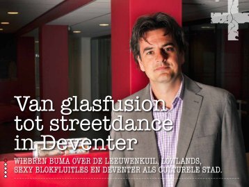 Van glasfusion tot Streetdance, Wiebren Buma - overenuitdeventer.nl
