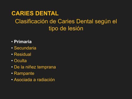 CARIES DENTAL ASPECTO MICROSCOPICO - Facultad de ...