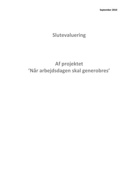 Evalueringsrapport NÃ¥r arbejdsdagen skal generobres - Aarhus.dk