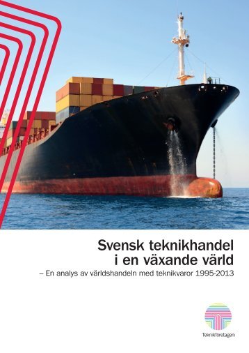 Svensk_teknikhandel_i_en_vaxande_varld_en_analys_av_varldshandeln_med_teknikvaror_1995_2013