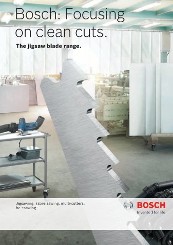 Bosch: Focusing on clean cuts.