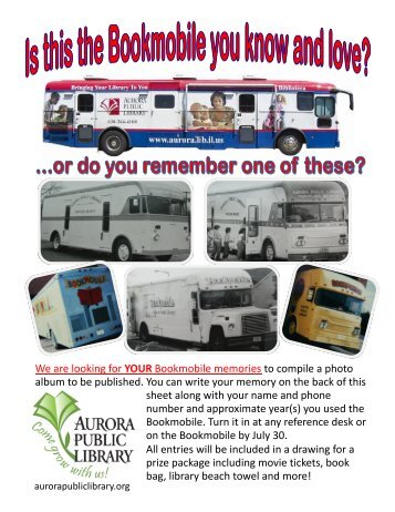 We are looking for YOUR Bookmobile memories to compile a photo ...