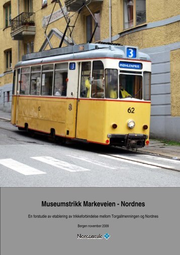 Museumstrikk Markeveien - Nordnes, forstudie ... - Bergen kommune