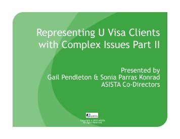 Representing U Visa Clients with Complex Issues Part II - asista
