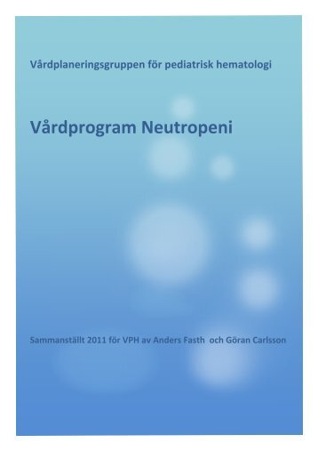 VÃRDPROGRAM NEUTROPENI HOS BARN OCH UNGDOM - BLF