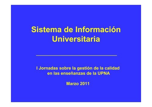 Sistema de Información Universitaria y herramientas de gestión de ...