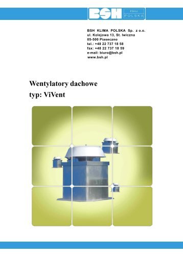 Wentylatory dachowe typ: ViVent - BSH - KLIMA POLSKA Sp. z o.o.