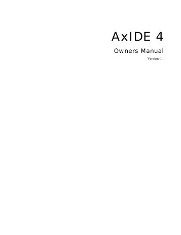 AxIDE-4 Manual - Axiom Manufacturing