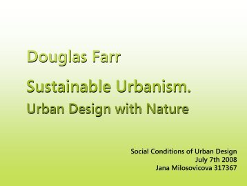 Sustainable Urbanism - Jana Milosovicova - Urban Design English