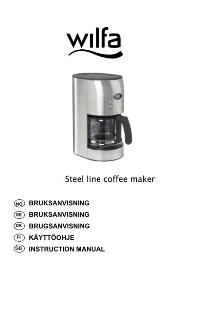 Steel line coffee maker - Wilfa