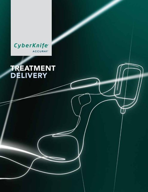 CyberKnife VSI Treatment Delivery Brochure - Accuray