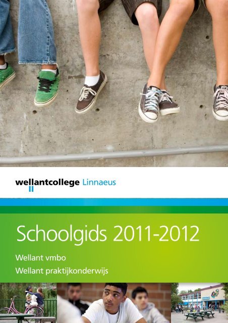 Schoolgids 2011-2012 - Wellantcollege