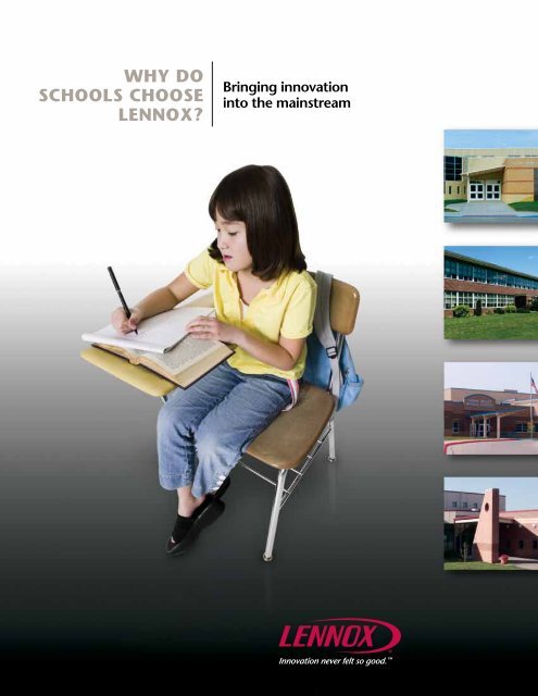 WHY DO SCHOOLS CHOOSE LENNOX? - Lennox Commercial