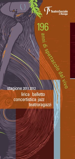 Opuscolo21x10_StagioneLirica2011 2:Layout 1 - Comune di Rovigo