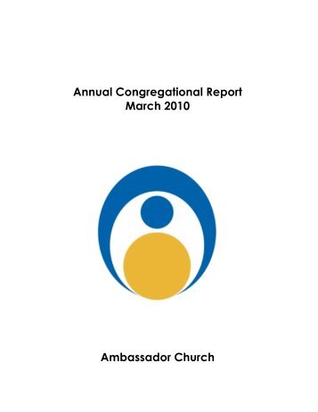 annual congregational report 2010 - Ambassador Church