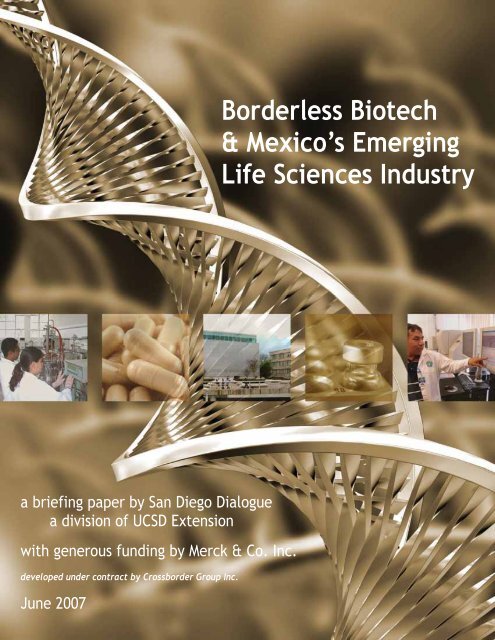Borderless Biotech - Mexico's Emerging Life ... - San Diego Dialogue
