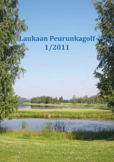 Laukaan Peurunkagolf 1/2011