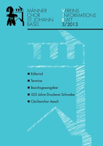 Ausgabe 3/2013 - Männerchor St. Johann Basel