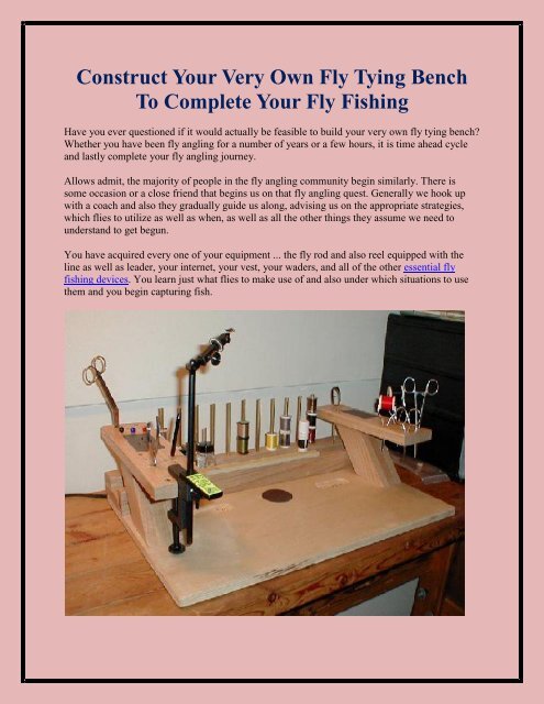Construct Your Very Own Fly Tying Bench To Complete Your Fly Fishing