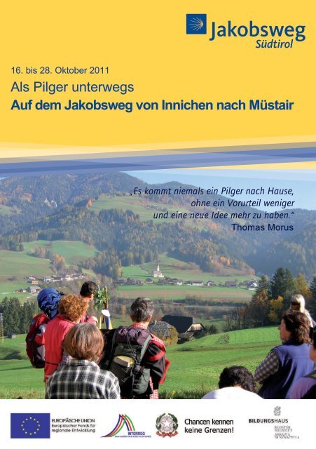 Als Pilger Unterwegs Auf Dem Jakobsweg Von Innichen Nach Ma Stair