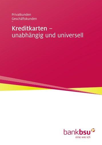 Kreditkarten – unabhängig und universell - Bank BSU