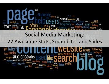 Social Media Marketing: 27 Awesome Stats, Soundbites and Slides