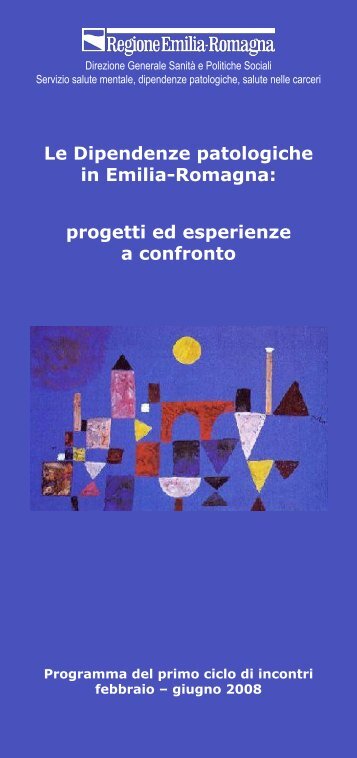 Le Dipendenze patologiche in Emilia-Romagna: progetti ... - CesDop