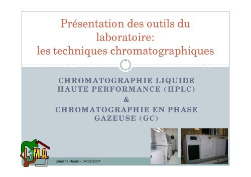 PrÃ©sentation des outils du laboratoire: l t h i h t hi les techniques ...