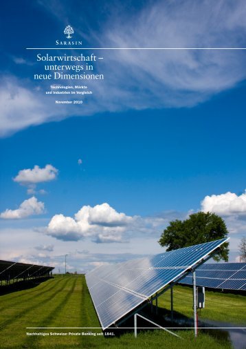 Solarwirtschaft â€“ unterwegs in neue Dimensionen - Bank Sarasin ...