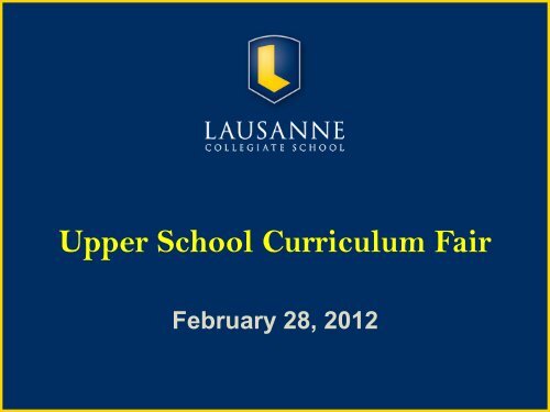 Upper School Curriculum Fair - Lausanne Collegiate School