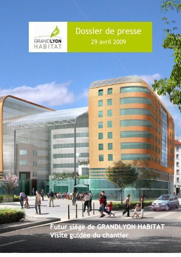 TÃ©lÃ©charger le dossier de presse - Grand Lyon Habitat