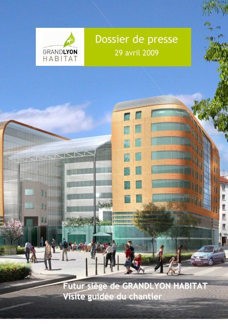 TÃ©lÃ©charger le dossier de presse - Grand Lyon Habitat