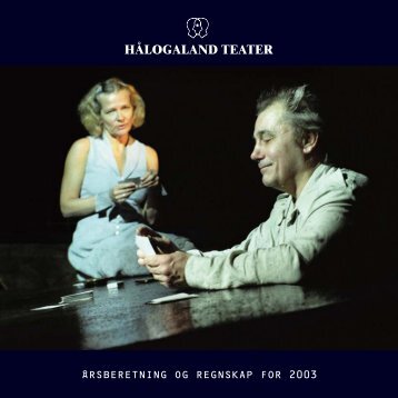 Ãrsmelding 2003 - HÃ¥logaland Teater
