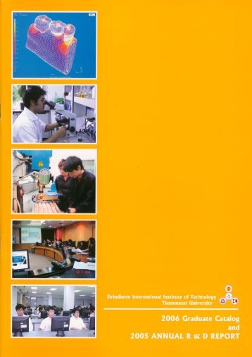 2006 Graduate Catalog and 2005 Annual R & D Report - Sirindhorn ...