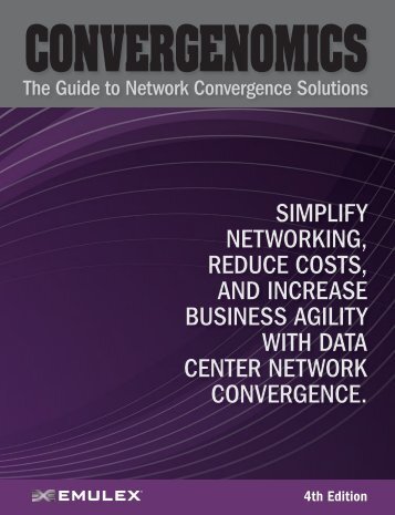 Convergenomics - The Guide to Network Convergence ... - Emulex