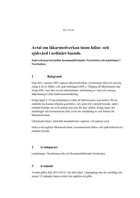 Avtal om lÃ¤karmedverkan inom hÃ¤lso- och sjukvÃ¥rd i ordinÃ¤rt boende.