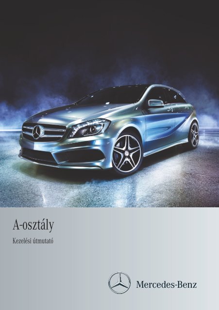 Mercedes-Benz A-osztÃ¡ly kezelÃ©si ÃºtmutatÃ³ letÃ¶ltÃ©se (PDF)