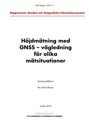 HÃ¶jdmÃ¤tning med GNSS - vÃ¤gledning fÃ¶r olika ... - LantmÃ¤teriet