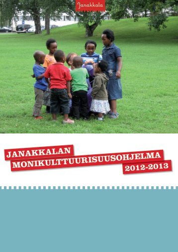 2012-2013 MONIKULTTUURISUUSOHJELMA ... - Janakkalan kunta