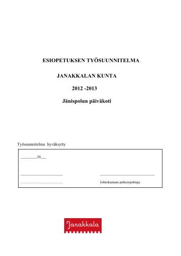 ESIOPETUKSEN TYÃSUUNNITELMA JANAKKALAN KUNTA 2012 ...