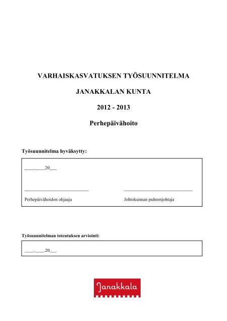 TYÃSUUNNITELMA PPH 2012-2013 - Janakkalan kunta