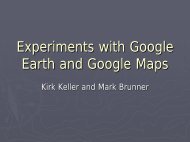 Experiments with Google Earth and Google Maps