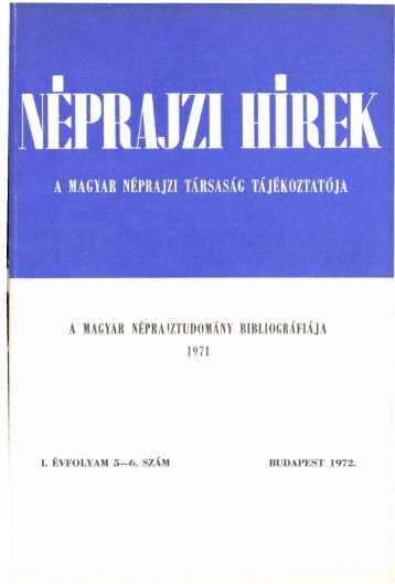 A magyar nÃ©prajztudomÃ¡ny bibliogrÃ¡fiÃ¡ja 1971 ... - NÃ©prajzi MÃºzeum