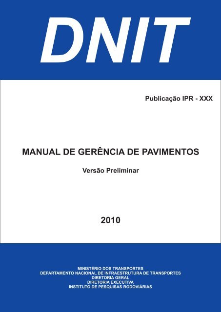 MANUAL DE GERÃNCIA DE PAVIMENTOS 2010 - IPR - Dnit