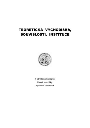 TeoretickÃ¡ vÃ½chodiska, souvislosti, instituce - Centrum pro otÃ¡zky ...