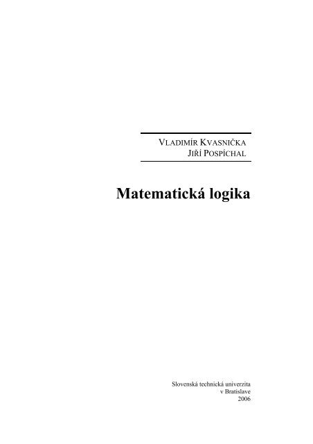 MatematickÃ¡ logika - FIIT STU - SlovenskÃ¡ technickÃ¡ univerzita v ...