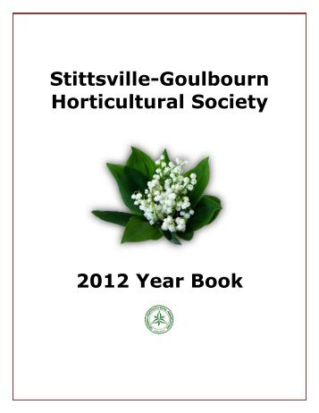 Stittsville-Goulbourn Horticultural Society 2012 Year Book - Ontario ...
