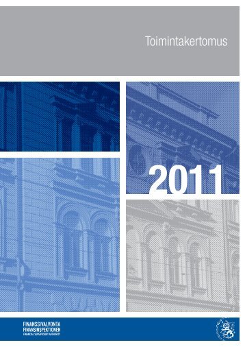 Finanssivalvonnan toimintakertomus 2011 - Finanssivalvonta