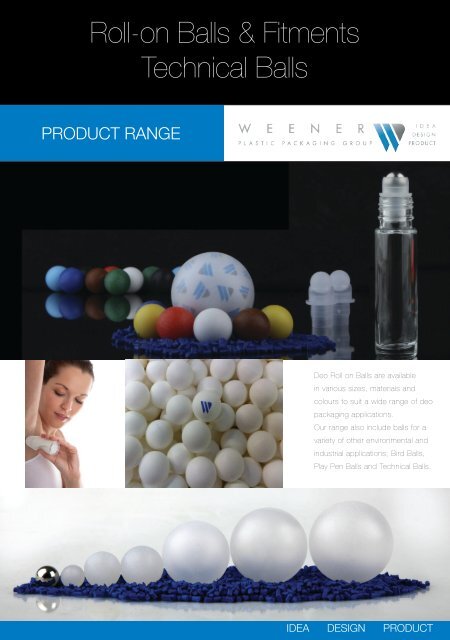 Roll-on Balls & Fitments Technical Balls - Weener Plastik GmbH