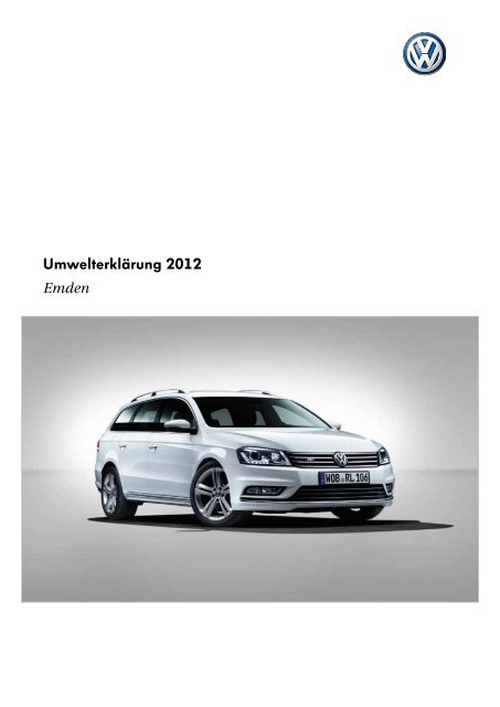 UmwelterklÃ¤rung 2012 Werk Emden (PDF; 3,7MB) - Volkswagen AG